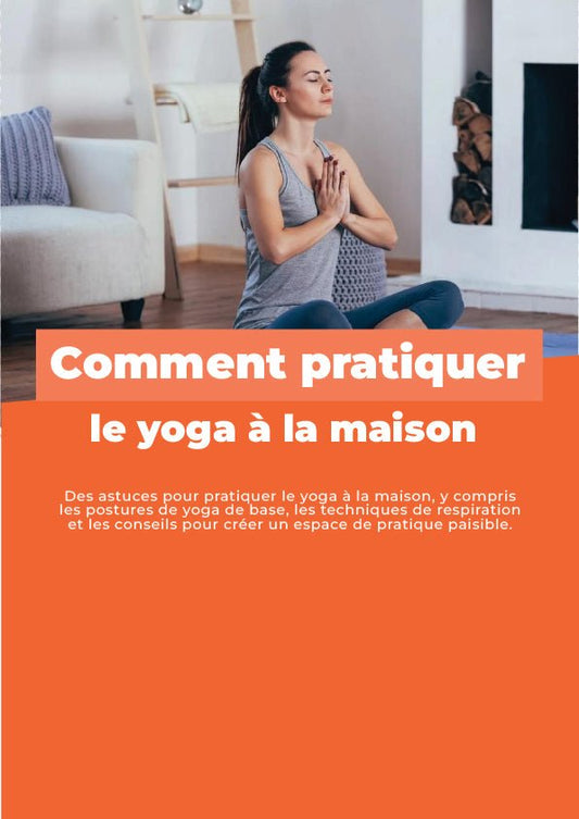 EBOOK : Comment Pratiquer le Yoga à la Maison [PDF] - Espace-Fit